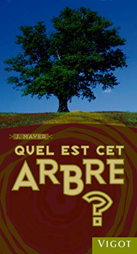 9782711419197: Quel est cet arbre ?