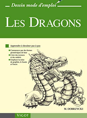 Imagen de archivo de Les Dragons : Apprendre  dessiner pas  pas a la venta por medimops