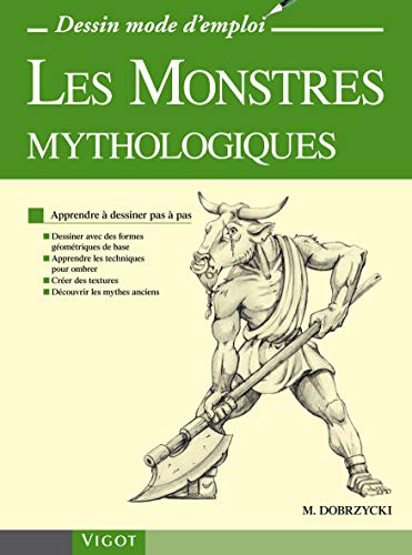 9782711419449: Les Monstres mythologiques: Apprendre  dessiner pas  pas