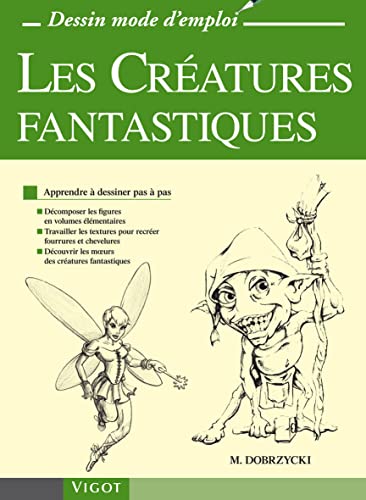 Beispielbild fr Les Cratures fantastiques : Apprendre  dessiner pas  pas zum Verkauf von Ammareal