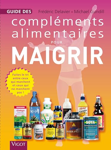 Beispielbild fr Guide des complments alimentaires pour maigrir zum Verkauf von medimops