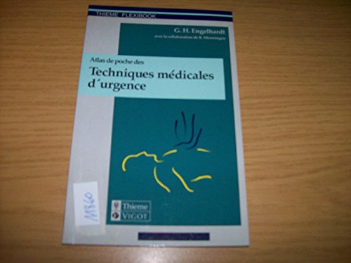 Beispielbild fr Atlas de poche des techniques mdicales d'urgence zum Verkauf von medimops