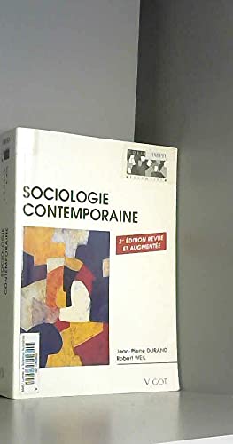 Imagen de archivo de Sociologie contemporaine, 2e dition Durand, Jean-Pierre and Weil, Robert a la venta por e-Libraire