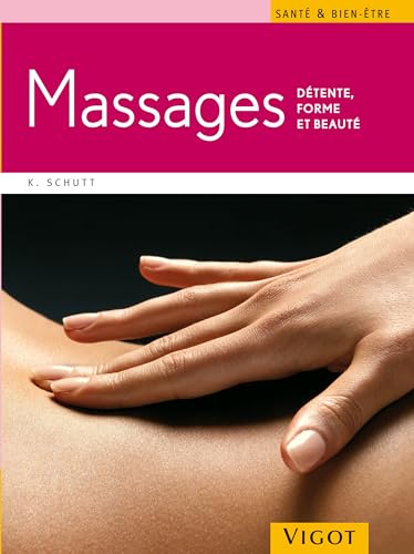 Beispielbild fr Massages : Dtente, forme et beaut zum Verkauf von medimops