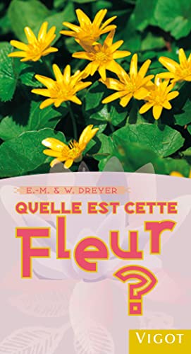 Stock image for Quelle est cette fleur ? for sale by medimops