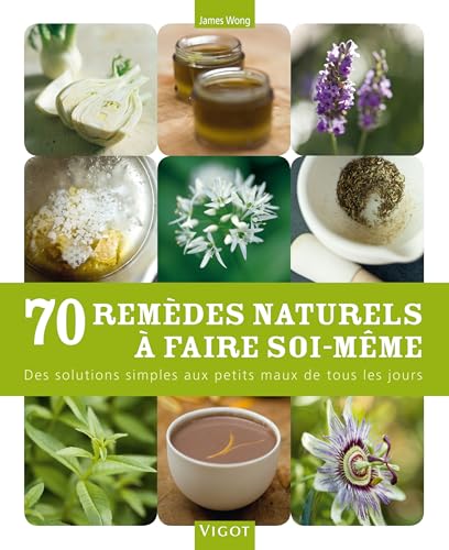 Beispielbild fr 70 remdes naturels  faire soi-mme zum Verkauf von medimops