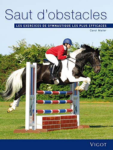 Stock image for Saut d'obstacles: Les exercices de gymnastique les plus efficaces Mailer, Carol for sale by BIBLIO-NET