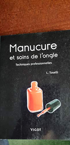 Beispielbild fr Manucure et soins de l'ongle : Techniques professionnelles zum Verkauf von medimops