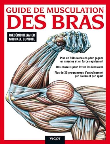 9782711421343: Guide de musculation des bras (French Edition)