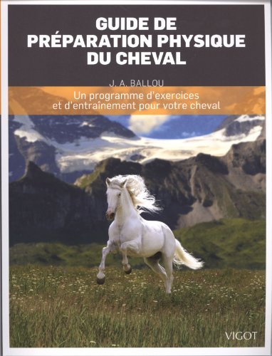 Stock image for Guide de prparation physique du cheval for sale by LiLi - La Libert des Livres