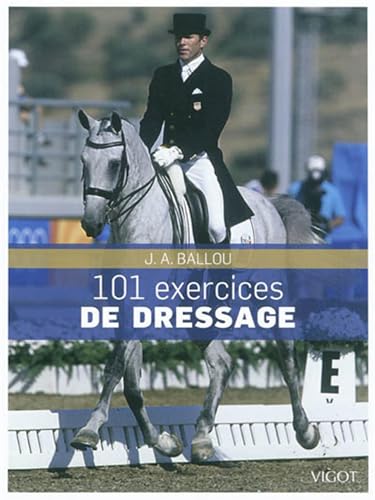 9782711421688: 101 exercices de dressage