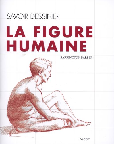 La figure humaine (0000) (9782711421947) by Barber, Barrington