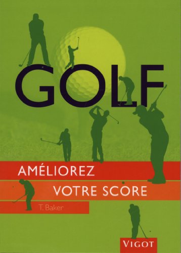 Beispielbild fr Golf: Amliorez votre score (0000) zum Verkauf von Ammareal