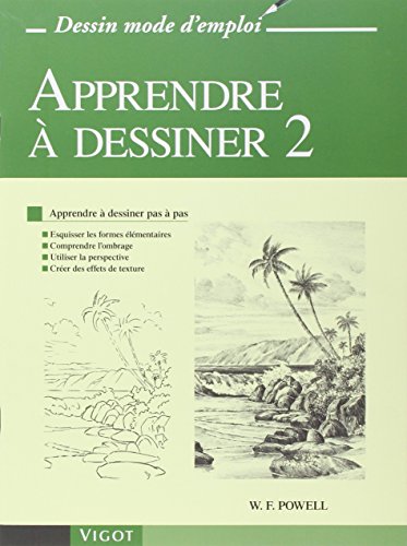 Apprendre Ã: dessiner 2 (9782711422074) by Powell, William F.