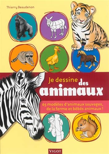 Imagen de archivo de Je Dessine Des Animaux : 65 Modles D'animaux Sauvages, De La Ferme Et Bbs Animaux ! a la venta por RECYCLIVRE