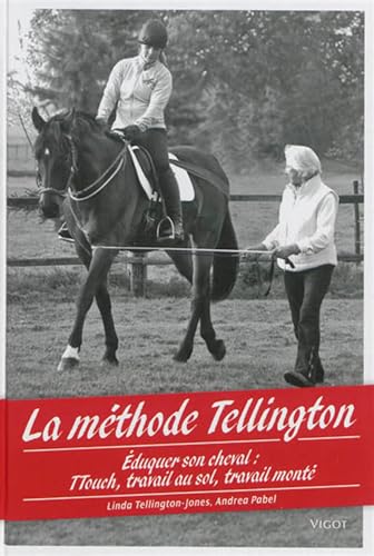 Beispielbild fr La mthode Tellington : Eduquer son cheval : TTouch, travail au sol, travail mont zum Verkauf von medimops