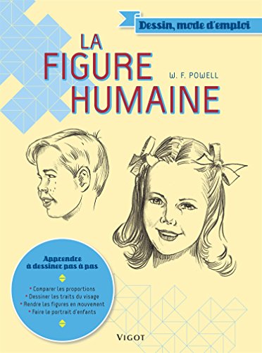 LA FIGURE HUMAINE - William F. Powell