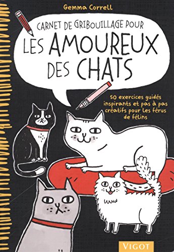 Beispielbild fr Carnet de gribouillage pour les amoureux des chats zum Verkauf von Ammareal