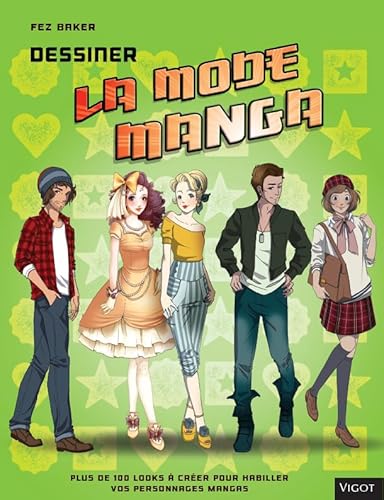Beispielbild fr Dessiner la mode manga: Plus de 100 looks  crer pour habiller vos personnages zum Verkauf von books-livres11.com