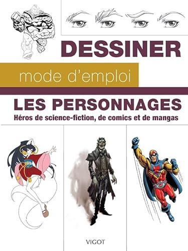 9782711424399: Les personnages: Hros de science-fiction, de comics et de mangas