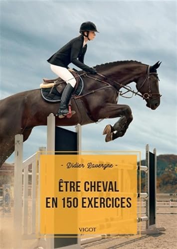 Beispielbild fr tre cheval en 150 exercices zum Verkauf von Gallix
