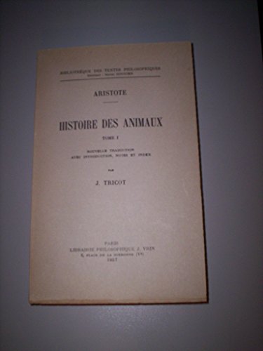 9782711600120: Histoire des animaux (Bibliotheque Des Textes Philosophiques)