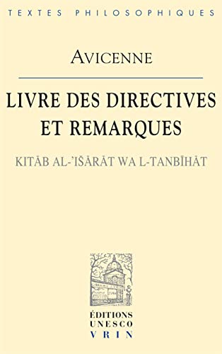 9782711600397: Le livre des directives et des remarques: Livre Des Directives Et Remarques Kitab Al-'isarat Wal-Tanbihat: 1000 (Bibliotheque Des Textes Philosophiques)