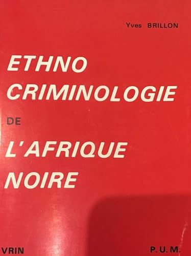 Ethnocriminologie de l'Afrique noire