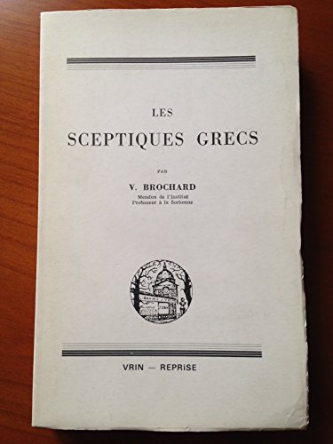 Beispielbild fr Les Sceptiques Grecs zum Verkauf von Chequamegon Books