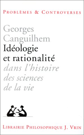 Beispielbild fr Ideologie Et Rationalite Dans L'histoire Des Sciences De La Vie (Problemes & Controverses) zum Verkauf von Librairie l'Aspidistra