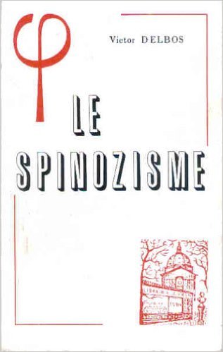 Beispielbild fr Le Spinozisme (Bibliotheque D'histoire De La Philosophie) (French Edition) zum Verkauf von Midtown Scholar Bookstore