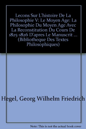 9782711603688: Leons sur l'histoire de la philosophie.: Tome 5, La philosophie du Moyen Age (Bibliotheque Des Textes Philosophiques)