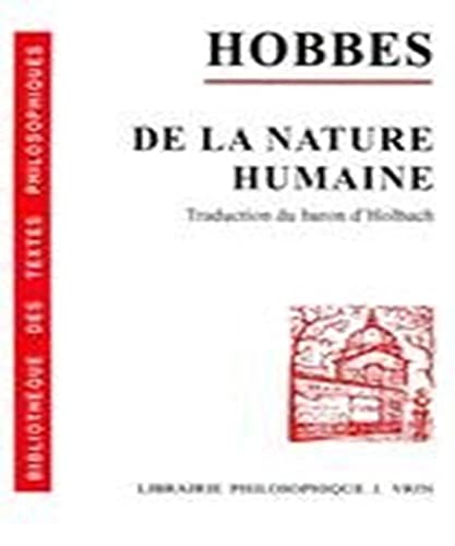 De La Nature Humaine (Bibliotheque Des Textes Philosophiques) (French Edition) (9782711603725) by Hobbes, Thomas