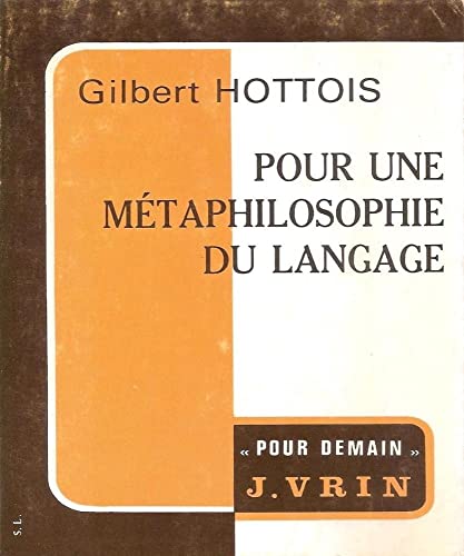 Beispielbild fr Pour Une Metaphilosophie Du Langage (Pour Demain) (French Edition) zum Verkauf von Gallix