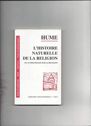 Imagen de archivo de L'histoire naturelle de la religion et autres essais sur la religion a la venta por medimops