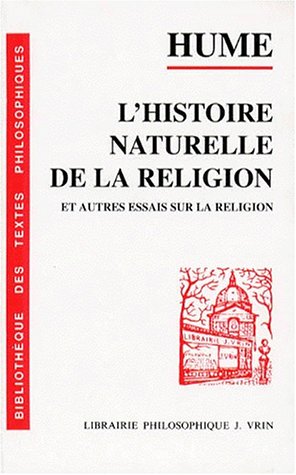 9782711603831: L'Histoire naturelle de la religion: Et autres essais sur la religion (Bibliotheque Des Textes Philosophiques - Poche)