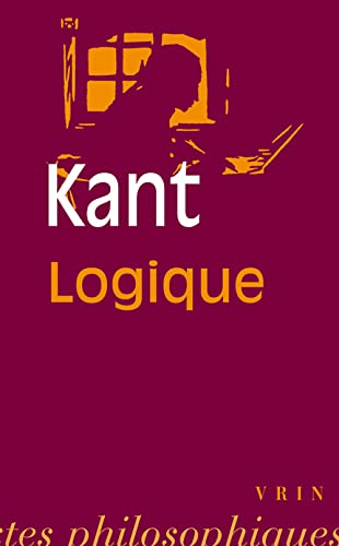 Stock image for Emmanuel Kant: Logique for sale by ThriftBooks-Dallas