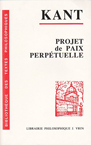 Beispielbild fr Projet de paix perptuelle : Esquisse philosophique, 1795 zum Verkauf von medimops