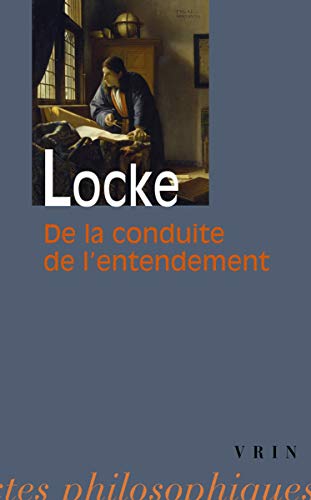 9782711605026: De la conduite de l'entendement (Bibliotheque Des Textes Philosophiques)