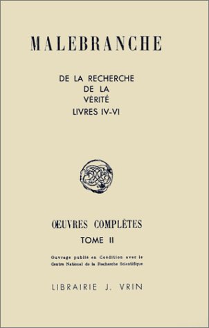 Stock image for Luvres completes II de la recherche de la verite livres IV-VI (Bibliotheque Des Textes Philosophiques) (French Edition) for sale by GF Books, Inc.