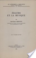 Imagen de archivo de Erasme Et La Musique (de Petrarque a Descartes) (French Edition) a la venta por Booksavers of Virginia