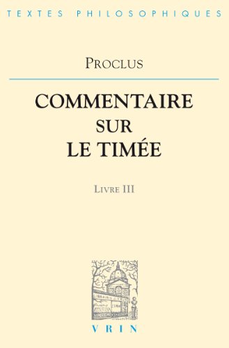 9782711606283: Commentaires sur le Time - Livre 3 (Bibliotheque Des Textes Philosophiques)