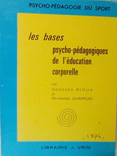 Beispielbild fr Base Psycho-Pedagogique de l'Education Corporelle (Psycho-Pedagogie Du Sport) (French Edition) zum Verkauf von Gallix