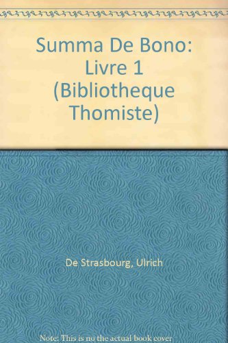 Imagen de archivo de Summa de Bono Livre 1 (Bibliotheque Thomiste) (French Edition) a la venta por Gallix