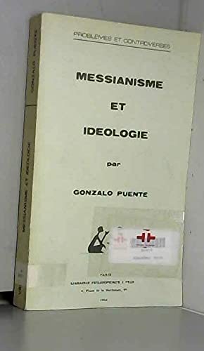 9782711608133: Messianisme et idologie (Problemes & Controverses)