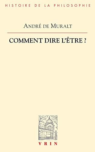 Beispielbild fr Comment Dire l'Etre? (Bibliotheque D'Histoire de la Philosophie) (French Edition) zum Verkauf von Gallix