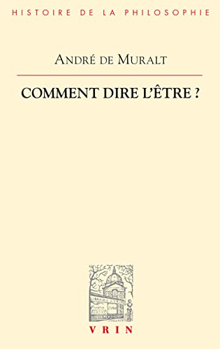 Imagen de archivo de Comment Dire l'Etre? (Bibliotheque D'Histoire de la Philosophie) (French Edition) a la venta por Gallix