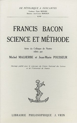 Beispielbild fr Francis Bacon: Science Et Methode (de Petrarque a Descartes) (French Edition) zum Verkauf von Gallix