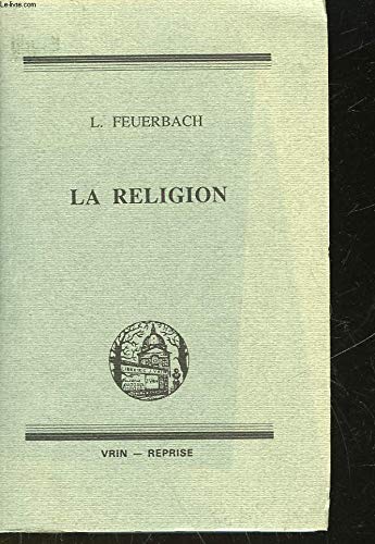 oeuvres choisies la religion (9782711609536) by Feuerbach, Ludwig
