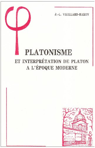 Beispielbild fr Platonisme Et Interpretation de Platon a l'Epoque Moderne (Bibliotheque D'Histoire de la Philosophie) (French Edition) zum Verkauf von Gallix